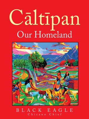cover image of Cāltīpan--Our Homeland